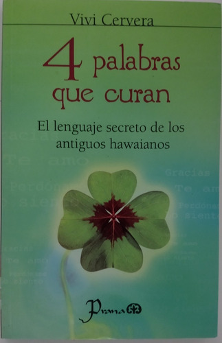 Libro 4 Palabras Que Curan. El Lenguaje Secreto De Los Antig