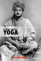 Comprar Libro : Los Cuatro Caminos Del Yoga Jnana Yoga, Raja Yoga,.