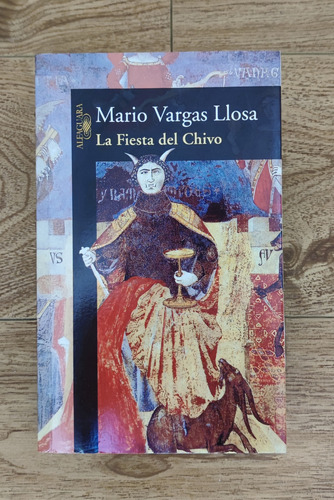 La Fiesta Del Chivo - Mario Vargas Llosa  (como Nuevo)