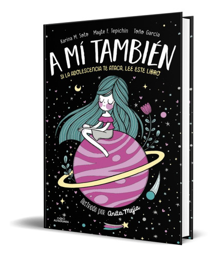 Libro A Mi Tambien [ Si La Adolescencia Te Ataca, Lee Esto ]