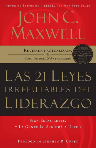 21 Leyes Irrefutables Del Liderazgo Rustica - J.maxwell®