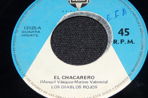 Jch- Los Diablos Rojos El Fanfarron / El Chacarero 45 Rpm