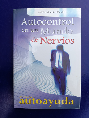Autocontrol En Un Mundo De Nervios Ramírez 