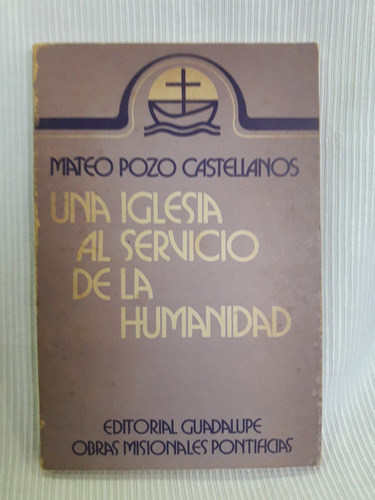 Iglesia Al Servicio De La Humanidad Mateo Pozo Castellano