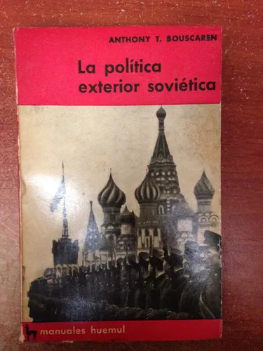 La Politica Exterior Sovietica Anthony T. Bouscaren