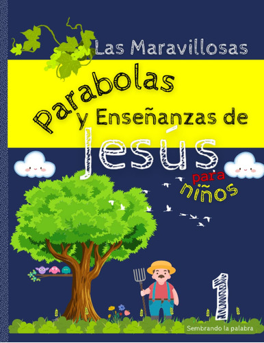 Las Maravillosas Parábolas Y Enseñanzas De Jesús Para 71fn7