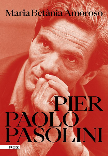 Livro: Pier Paolo Pasolini - Maria Betânia Amoroso