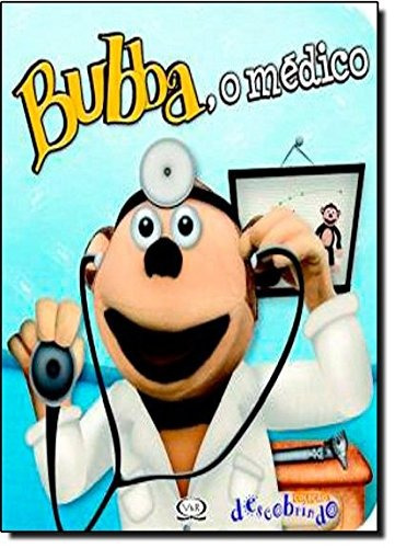 Bubba, o médico, de Micha, Carolina. Série Descobrindo Vergara & Riba Editoras, capa mole em português, 2012