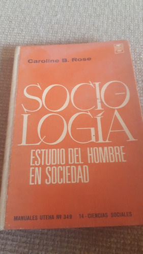 Caroline Rose- Sociología Estudio Del Hombre En Sociedad