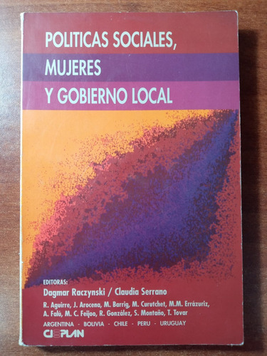 Políticas Sociales, Mujeres Y Gobierno Local. Raczynski (ed)