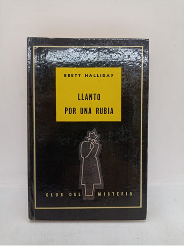 Llanto Por Una Rubia - Halliday - Club Del Misterio - Usado