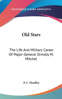 Libro Old Stars: The Life And Military Career Of Major-ge...