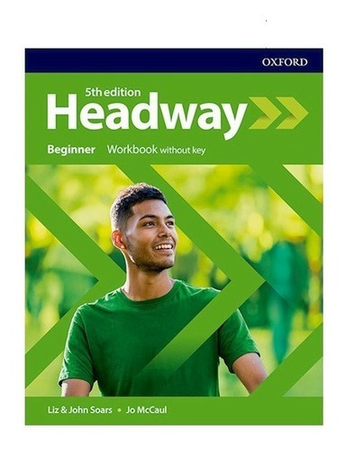 Headway Beginner (5th.edition) - Workbook No Key, De Soars, Liz. Editorial Oxford University Press, Tapa Blanda En Inglés Internacional