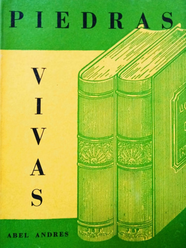 Piedras Vivas - Abel Andres