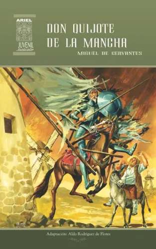 Libro: Don Quijote De La Mancha (ariel Juvenil Ilustrada) (s