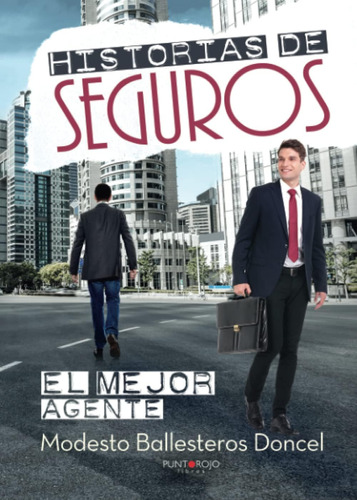 Libro: Historias De Seguros: El Mejor Agente (spanish