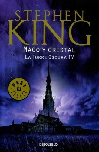 La Torre Oscura Iv Mago Y Cristal - Stephen King