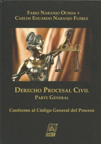 Libro Derecho Procesal Civil. Parte General