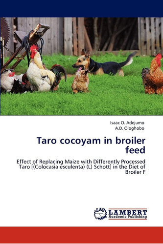Libro: Taro Cocoyam In Broiler Feed: Effect Of Replacing Mai