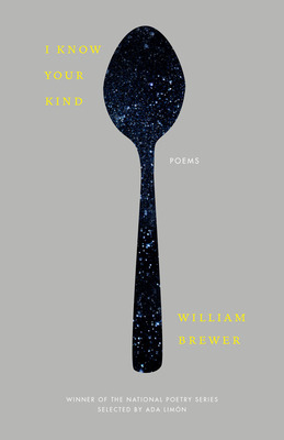 Libro I Know Your Kind: Poems - Brewer, William