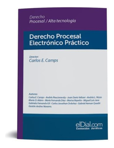 Derecho Procesal Electronico Practico - Camps, Carlos E