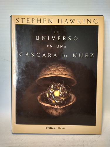 El Universo En Una Cascara De Nuez Stephen Hawking Critica