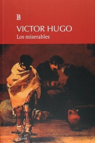 Miserables, Los - Victor Hugo, De Victor Hugo. Editorial Losada En Español