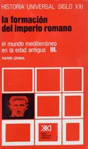 Comprar La Formacion Del Imperio Romano Tomo 7 Vol. Iii - Grimal, P