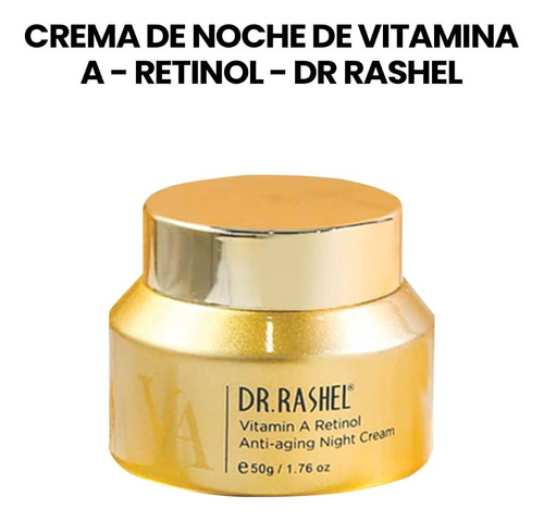 Crema De Noche De Vitamina A - Retinol - Dr Rashel