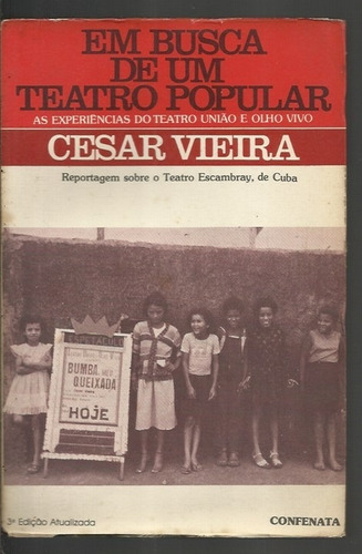 Em Busca De Um Teatro Popular - Cesar Vieira