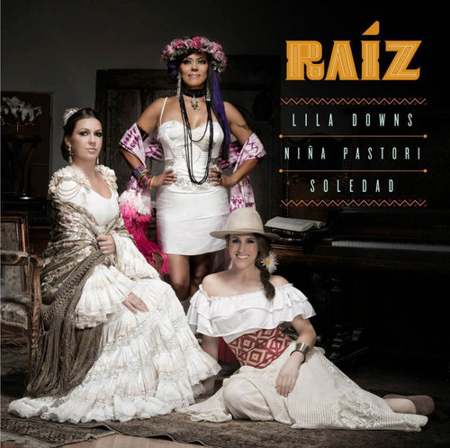 Lila Downs Niña Pastori Soledad Raiz Cd Oferta Nuevo