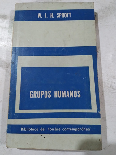 Grupos Humanos: W. J. H. Sprott