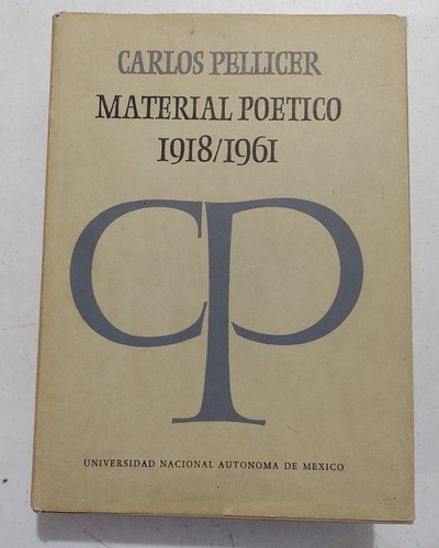 Carlos Pellicer. Material Poético 