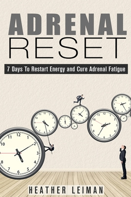 Libro Adrenal Reset: 7 Days To Restart Energy And Cure Ad...