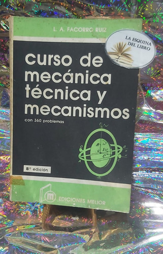 Curso De Mecanica Tecnica Y Mecanismo