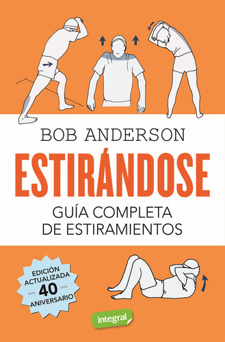 Estirandose Guia Completa De Estiramientos, De Anderson, Bob. Editorial Rba Integral, Tapa Blanda En Español