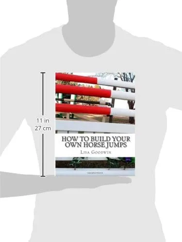 Libro: Cómo Construir Tus Propios Saltos Para Caballos