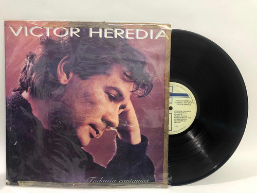 Victor Heredia - Todavía Cantamos Vinilo Lp