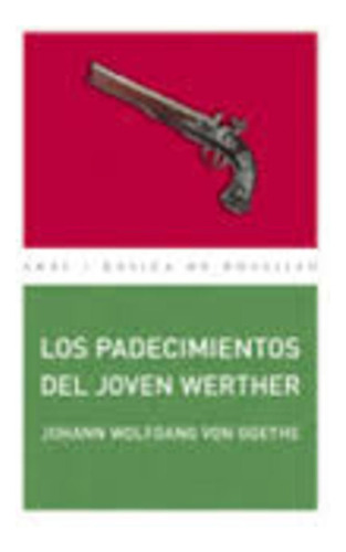Padecimientos Del Joven Werther, Los - Johann / Wolfgang Von