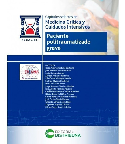 Paciente Politraumatizado Grave. Trauma. Fortuna Custodio 