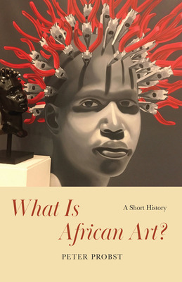 Libro What Is African Art?: A Short History - Probst, Peter