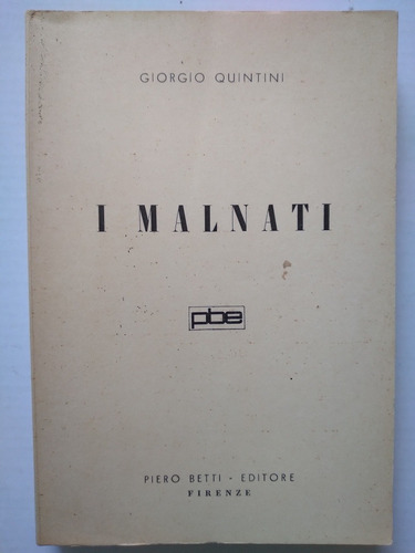 I Malnati Giorgio Quintini Firmado Y Dedicado 1960