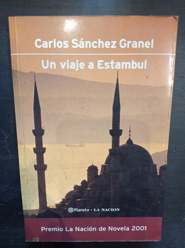 Un Viaje A Estambul - Carlos Sánchez Granel - Planeta