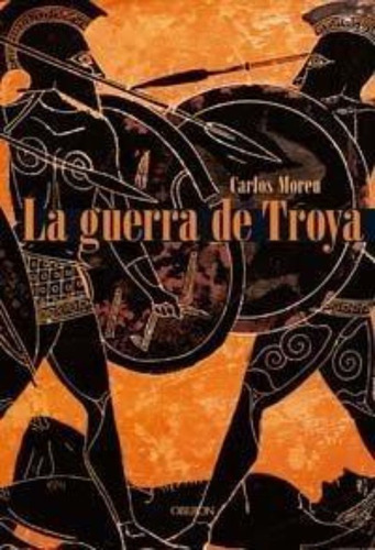 La Guerra De Troya - Moren C (libro)