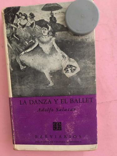 La Danza Y El Ballet: Adolfo Salazar