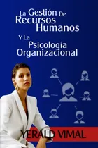 Comprar Libro La Gestión De Recursos Humanos Y La Psicologia Organi