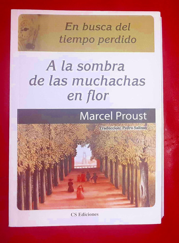A La Sombra De Las Muchachas En Flor, Proust