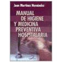 Manual De Higiene Y Medicina Preventiva Hospitalaria Juan M