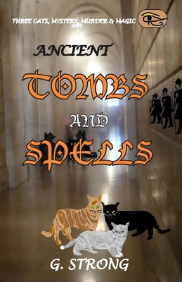 Libro Ancient Tombs And Spells: Three Cats, Mystery, Murd...