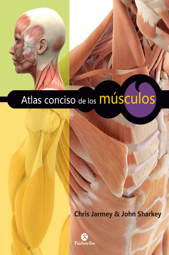 Atlas Conciso De Los Musculos. Edicion Revisada Y Actualizad
